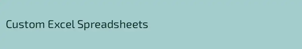 Custom Excel Spreadsheets